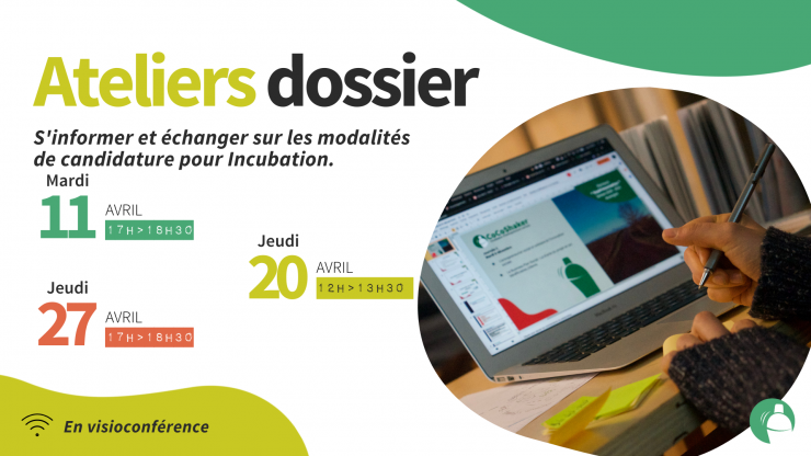 Ateliers dossier / Appel à Candidatures "Incubation" 