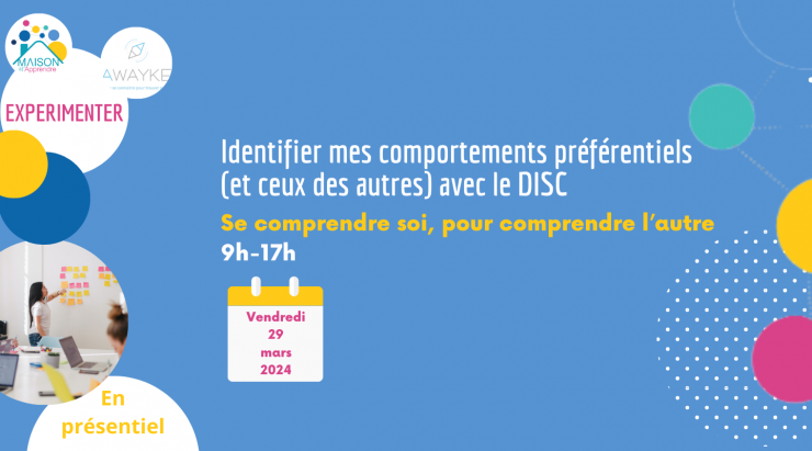 Identifier mes comportements préférentiels (et ceux des autres) avec le DISC