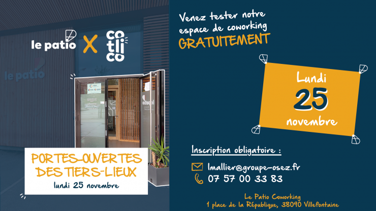 Venez tester gratuitement l'espace de coworking le patio à villefontaine le lundi 25 novembre de 9h à 17h