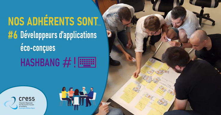 NOS ADHÉRENTS SONT #6 | Développeurs d’applications éco-conçues | Zoom sur la SCOP Hashbang 