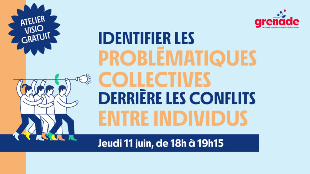 Atelier-visio « Identifier les problématiques collectives derrière les conflits interindividuels » Atelier-visio « Identifier les problématiques collectives derrière les conflits interindividuels »