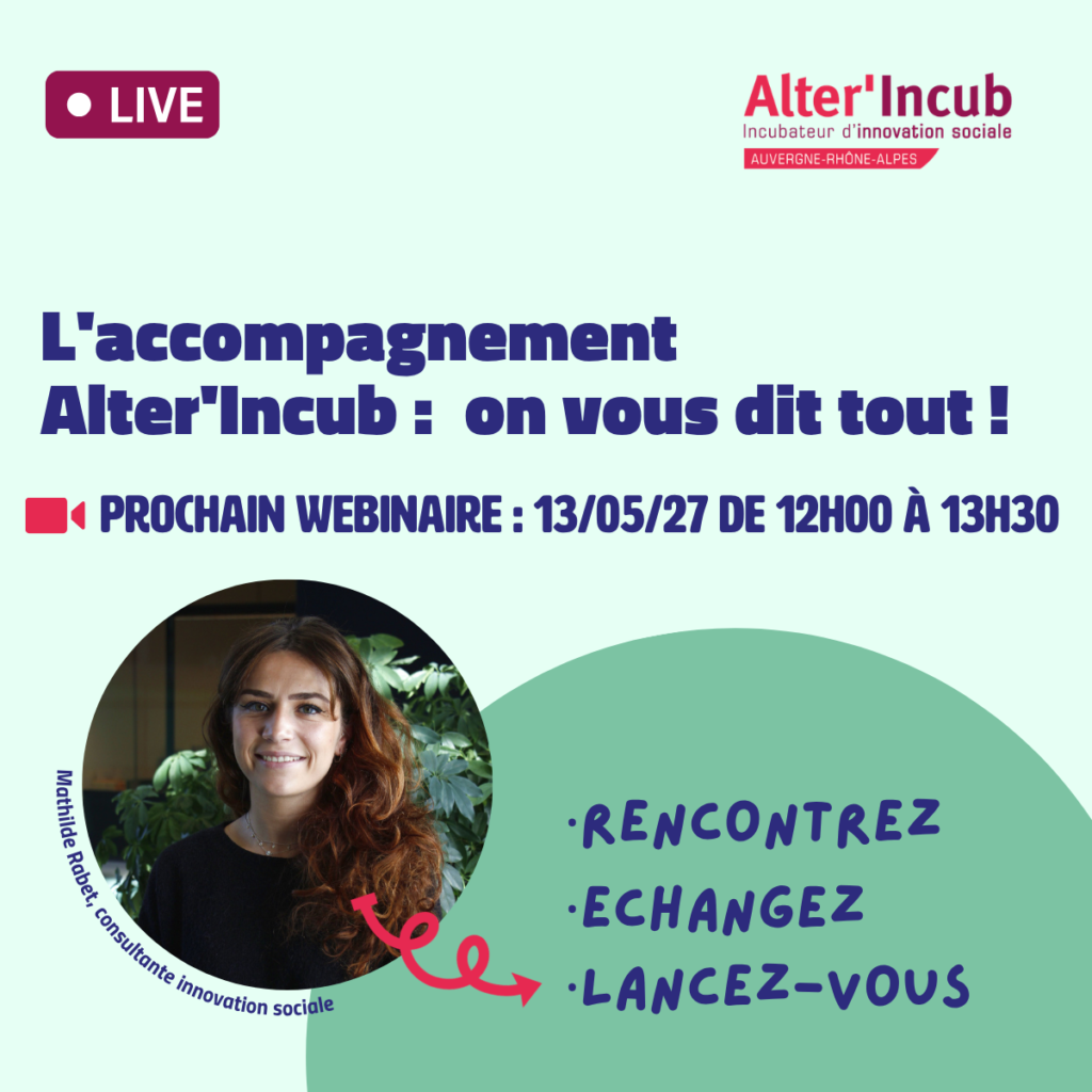 Webinaire d’information : lancez votre projet à impact | Alter’Incub Webinaire d’information : lancez votre projet à impact | Alter’Incub