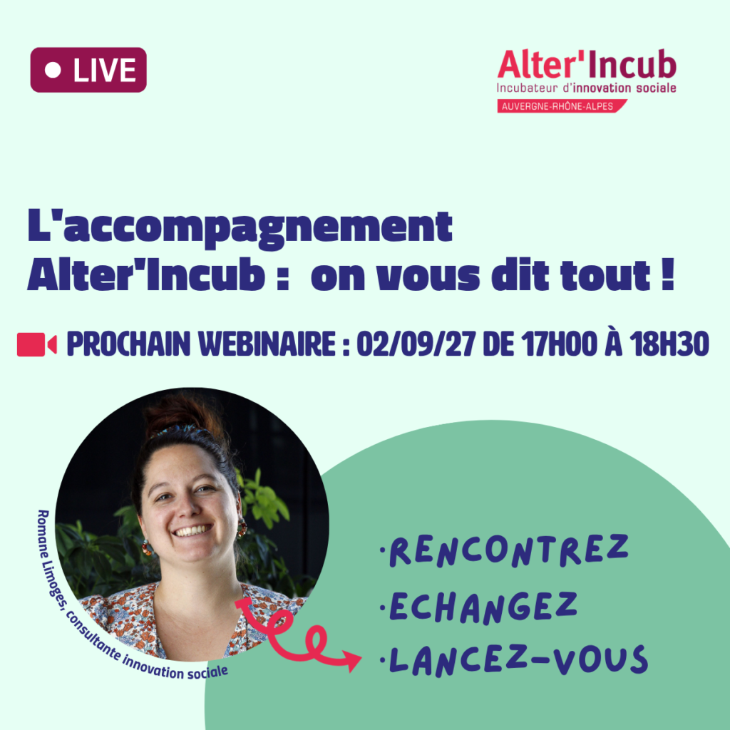 Webinaire d&rsquo;information : lancez votre projet à impact | Alter&rsquo;Incub