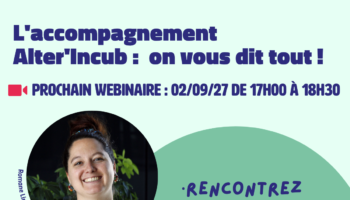 Webinaire d&rsquo;information : lancez votre projet à impact | Alter&rsquo;Incub
